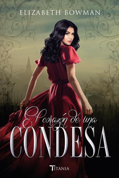 CORAZON DE UNA CONDESA, EL | 9788416327256 | BOWMAN, ELIZABETH [VER TITULOS] | Llibreria Huch - Llibreria online de Berga 