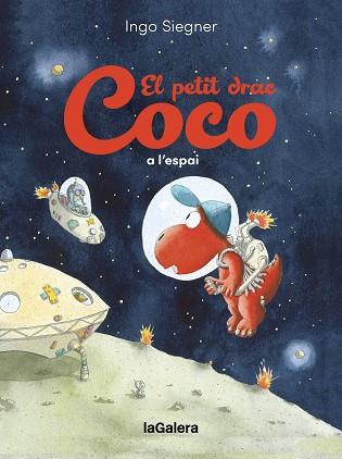 PETIT DRAC COCO A L'ESPAI, EL | 9788424677008 | SIEGNER, INGO | Llibreria Huch - Llibreria online de Berga 