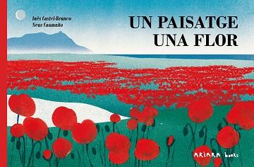 UN PAISATGE, UNA FLOR | 9788418972713 | CASTEL-BRANCO, INÊS | Llibreria Huch - Llibreria online de Berga 