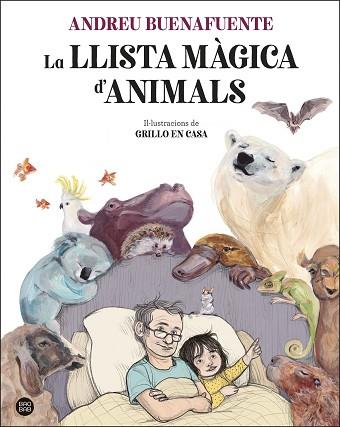 LLISTA MÀGICA D'ANIMALS, LA | 9788413892221 | BUENAFUENTE, ANDREU/GRILLO EN CASA | Llibreria Huch - Llibreria online de Berga 