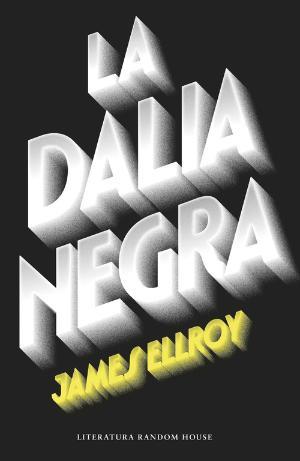 LA DALIA NEGRA (CUARTETO DE LOS ÁNGELES 1) | 9788439729297 | JAMES ELLROY | Llibreria Huch - Llibreria online de Berga 