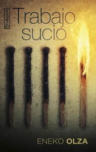 TRABAJO SUCIO | 9788410246324 | ENEKO OLZA | Llibreria Huch - Llibreria online de Berga 