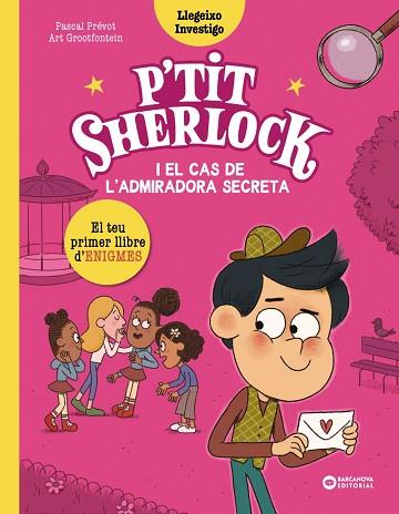 P'TIT SHERLOCK I EL CAS DE L'ADMIRADORA SECRETA | 9788448964283 | PRÉVOT, PASCAL | Llibreria Huch - Llibreria online de Berga 