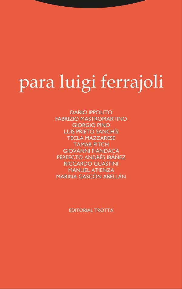PARA LUIGI FERRAJOLI | 9788413640259 | IPPOLITO, DARIO/MASTROMARTINO, FABRIZIO/PINO, GIORGIO/PRIETO SANCHÍS, LUIS/MAZZARESE, TECLA/PITCH, T | Llibreria Huch - Llibreria online de Berga 
