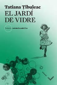 JARDÍ DE VIDRE, EL | 9788412283969 | TIBULEAC, TATIANA | Llibreria Huch - Llibreria online de Berga 