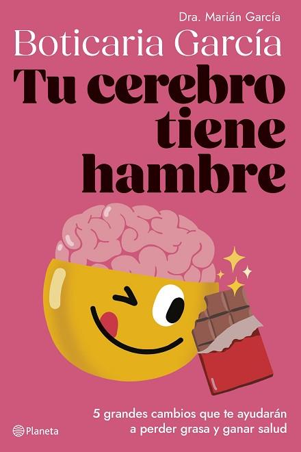 TU CEREBRO TIENE HAMBRE | 9788408282334 | BOTICARIA GARCÍA | Llibreria Huch - Llibreria online de Berga 