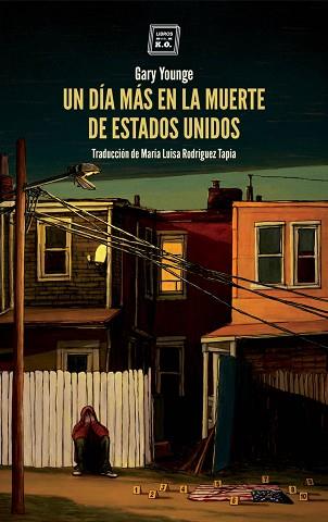 UN DÍA MÁS EN LA MUERTE DE ESTADOS UNIDOS | 9788417678265 | YOUNGE, GARY | Llibreria Huch - Llibreria online de Berga 