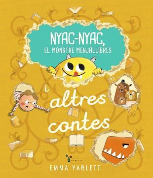 NYAC-NYAC, EL MONSTRE MENJALLIBRES I ALTRES CONTES | 9788413494715 | YARLETT, EMMA | Llibreria Huch - Llibreria online de Berga 