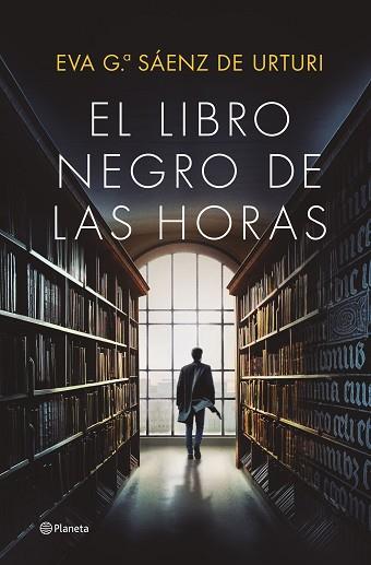 LIBRO NEGRO DE LAS HORAS, EL | 9788408252856 | GARCÍA SÁENZ DE URTURI, EVA | Llibreria Huch - Llibreria online de Berga 