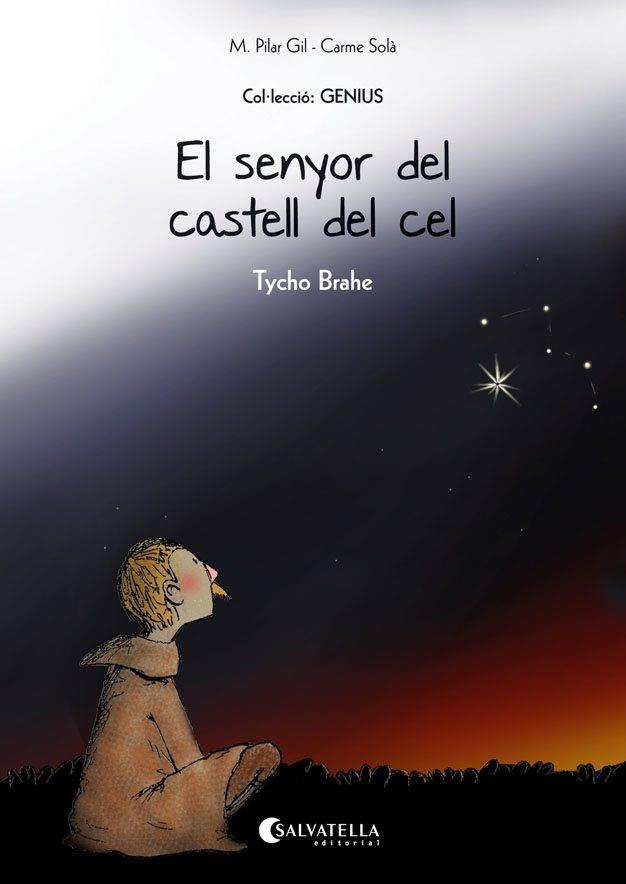 SENYOR DEL CASTELL DEL CEL TYCHO BRAHE, EL | 9788484129103 | GIL LOPEZ, MARIA PILAR (1967-) [VER TITULOS] | Llibreria Huch - Llibreria online de Berga 
