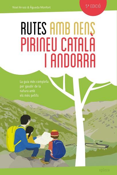 RUTES AMB NENS PEL PIRINEU CATALÀ I ANDORRA | 9788415797432 | ARRAIZ GARCIA, NOEL/MONFORT PERIS, AGUEDA | Llibreria Huch - Llibreria online de Berga 