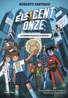 CENT ONZE 2. LA PRIMERA PILOTA DE LA HISTÒRIA | 9791387783471 | SANTIAGO, ROBERTO/SANTOS MOLINA, EDUARDO DE LOS | Llibreria Huch - Llibreria online de Berga 