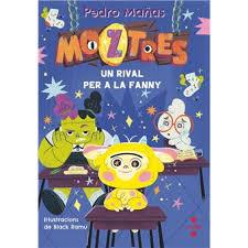 MOZTRES 8. UN RIVAL PER A LA FRANNY | 9788466158633 | MAÑAS ROMERO, PEDRO | Llibreria Huch - Llibreria online de Berga 