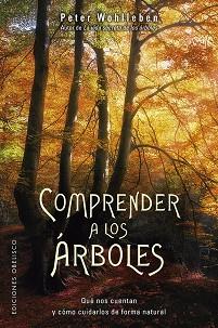 COMPRENDER A LOS ÁRBOLES | 9788491114352 | WOHLLEBEN, PETER | Llibreria Huch - Llibreria online de Berga 