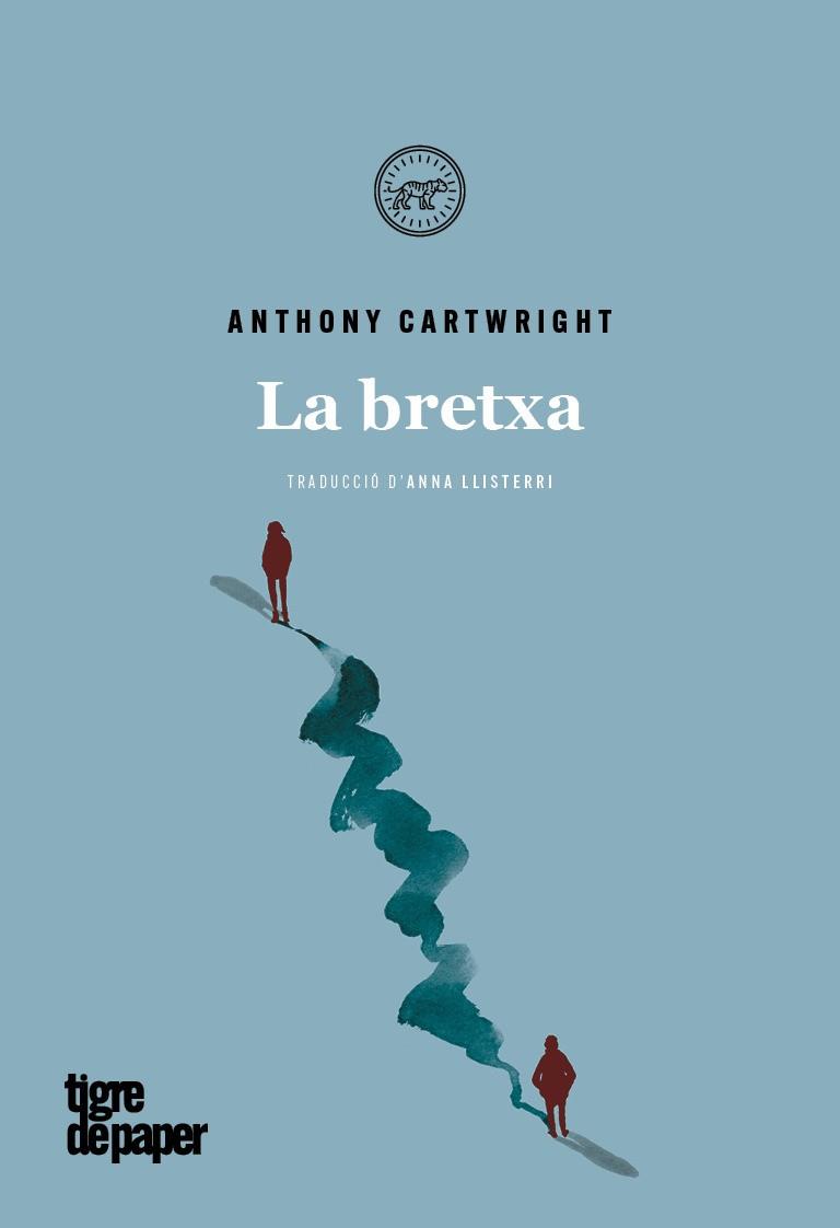 BRETXA,LA - CAT | 9788416855599 | CARTWRIGTH, ANTHONY | Llibreria Huch - Llibreria online de Berga 