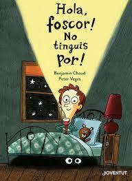 HOLA FOSCOR! NO TINGUIS POR! | 9788426147165 | VEGAS, PETER | Llibreria Huch - Llibreria online de Berga 