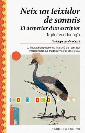 NEIX UN TEIXIDOR DE SOMNIS | 9788417925024 | WA THIONG'O, NGUGI | Llibreria Huch - Llibreria online de Berga 