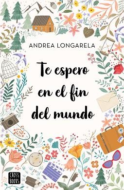 TE ESPERO EN EL FIN DEL MUNDO | 9788408247180 | LONGARELA, ANDREA | Llibreria Huch - Llibreria online de Berga 