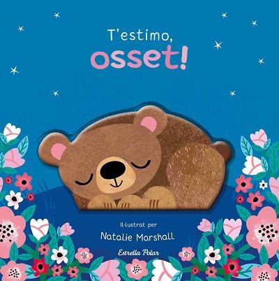 T'ESTIMO, OSSET! LLIBRE DE CARTRÓ AMB TROQUELLS | 9791387903510 | EDWARDS, NICOLA/MARSHALL, NATALIE | Llibreria Huch - Llibreria online de Berga 