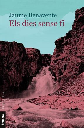 ELS DIES SENSE FI | 9788413583594 | BENAVENTE, JAUME | Llibreria Huch - Llibreria online de Berga 