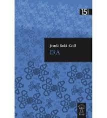 IRA | 9788412008425 | SOLÀ, JORDI | Llibreria Huch - Llibreria online de Berga 