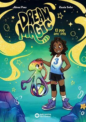 DREAM MAGIC.EL POP ARC IRIS | 9788448967550 | PONS, ALENA | Llibreria Huch - Llibreria online de Berga 
