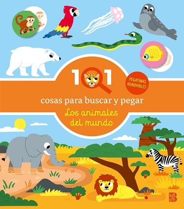 101 COSAS PARA BUSCAR Y PEGAR-LOS ANIMALES DEL MUNDO | 9789403244709 | BALLON | Llibreria Huch - Llibreria online de Berga 
