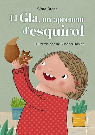 GLA, UN APRENENT D'ESQUIROL, EL | 9788448947750 | ARASA, CINTA | Llibreria Huch - Llibreria online de Berga 