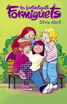 FANTASTIQUES FORMIGUETS, LES | 9788448855567 | ABRIL, SILVIA | Llibreria Huch - Llibreria online de Berga 