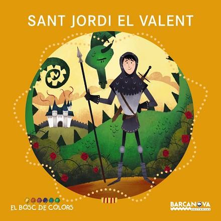 SANT JORDI EL VALENT | 9788448938802 | BALDÓ, ESTEL/GIL, ROSA/SOLIVA, MARIA | Llibreria Huch - Llibreria online de Berga 