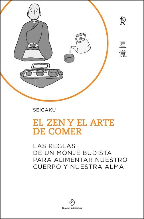 ZEN Y EL ARTE DE COMER, EL | 9788418128769 | SEIGAKU | Llibreria Huch - Llibreria online de Berga 