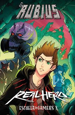 REAL HERO. ESCUELA DE GAMERS 3 | 9788427045576 | ELRUBIUS | Llibreria Huch - Llibreria online de Berga 