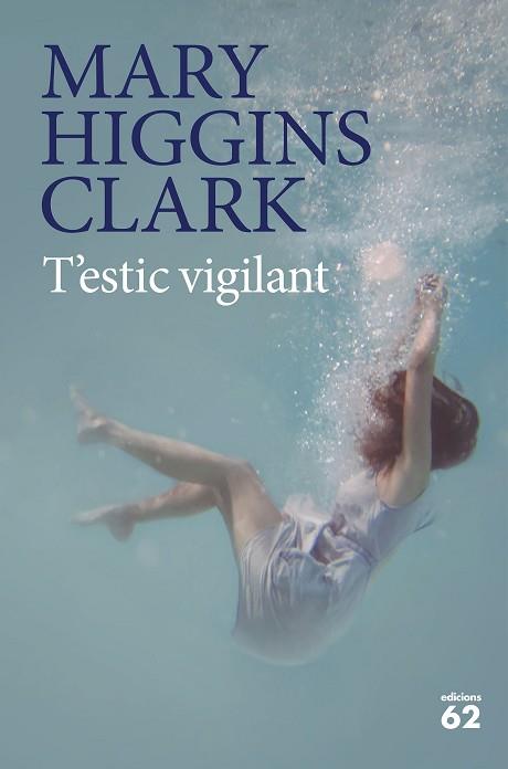 T' ESTIC VIGILANT | 9788429777451 | HIGGINS CLARK, MARY | Llibreria Huch - Llibreria online de Berga 