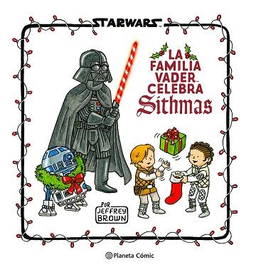 STAR WARS. LA FAMILIA VADER CELEBRA SITHMAS | 9788411121286 | BROWN, JEFFREY | Llibreria Huch - Llibreria online de Berga 