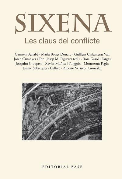 SIXENA. LES CLAUS DEL CONFLICTE | 9791387728403 | FIGUERES ARTIGUES, JOSEP MARIA/BERLABÉ, CARMEN/BONET DONATO, MARIA/CAÑAMERAS VALL, GUILLEM/CRUANYES | Llibreria Huch - Llibreria online de Berga 