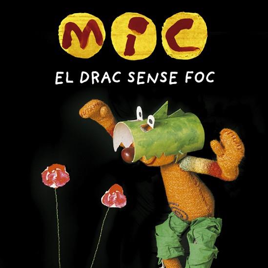 MIC. EL DRAC SENSE FOC | 9788424666538 | DIVERSOS | Llibreria Huch - Llibreria online de Berga 
