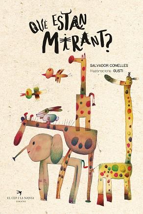 QUÈ ESTAN MIRANT? | 9788419747730 | COMELLES, SALVADOR | Llibreria Huch - Llibreria online de Berga 