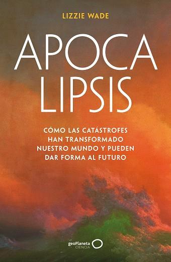 APOCALIPSIS | 9788408316176 | WADE, LIZZIE | Llibreria Huch - Llibreria online de Berga 