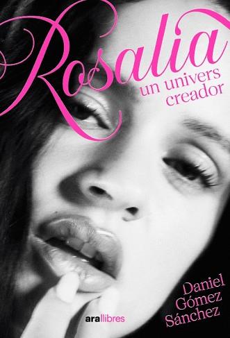 ROSALÍA, UNIVERS CREADOR | 9788411732482 | GÓMEZ SÁNCHEZ, DANIEL | Llibreria Huch - Llibreria online de Berga 