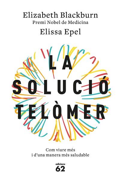 SOLUCIO TELOMER, LA | 9788429776140 | BLACKBURN, ELIZABETH H. (1948-) [VER TITULOS] | Llibreria Huch - Llibreria online de Berga 