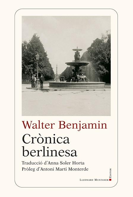 CRÒNICA BERLINESA | 9788410377905 | BENJAMIN, WALTER | Llibreria Huch - Llibreria online de Berga 