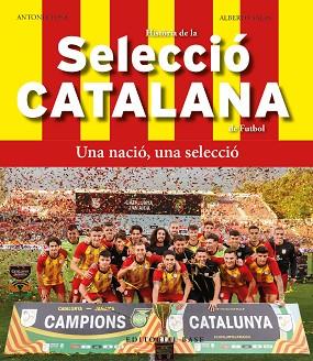 HISTÒRIA DE LA SELECCIÓ CATALANA DE FUTBOL | 9788419007803 | CLOSA, TONI/SALAS, JOSÉ ALBERTO | Llibreria Huch - Llibreria online de Berga 