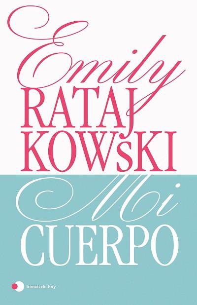 MI CUERPO | 9788499989068 | RATAJKOWSKI, EMILY | Llibreria Huch - Llibreria online de Berga 