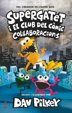 SUPERGATET 4 COL·LABORACIONS | 9788466154253 | PILKEY, DAV | Llibreria Huch - Llibreria online de Berga 