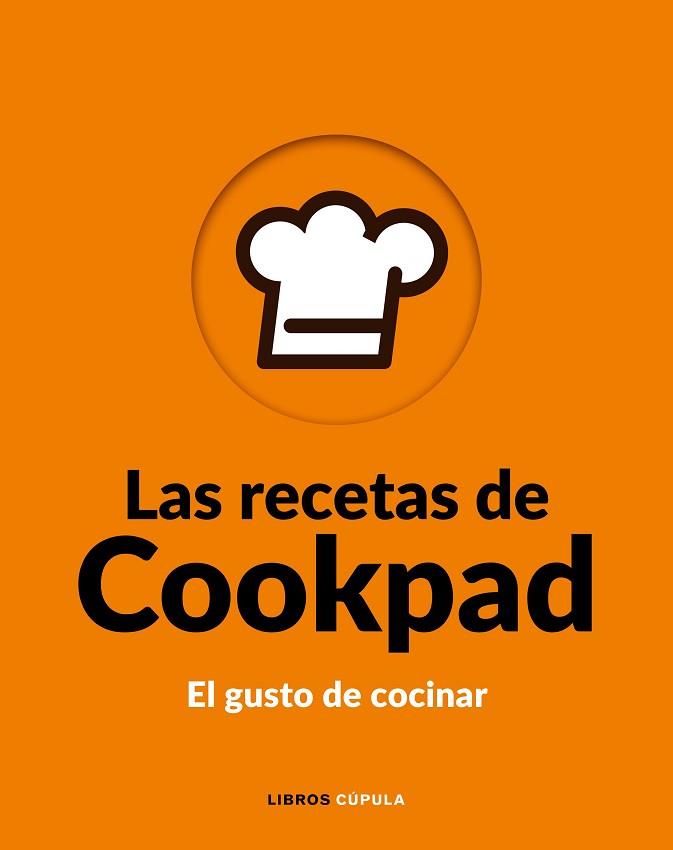 RECETAS DE COOKPAD, LAS | 9788448026776 | COOKPAD S.L. | Llibreria Huch - Llibreria online de Berga 