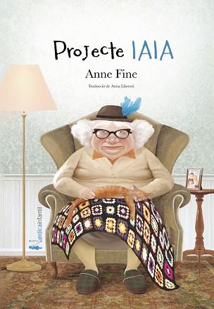 PROJECTE IAIA | 9788418451553 | FINE, ANNE | Llibreria Huch - Llibreria online de Berga 