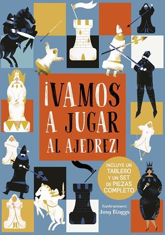 VAMOS A JUGAR AL AJEDREZ! | 9788491452829 | BLOGGS, JOSY | Llibreria Huch - Llibreria online de Berga 
