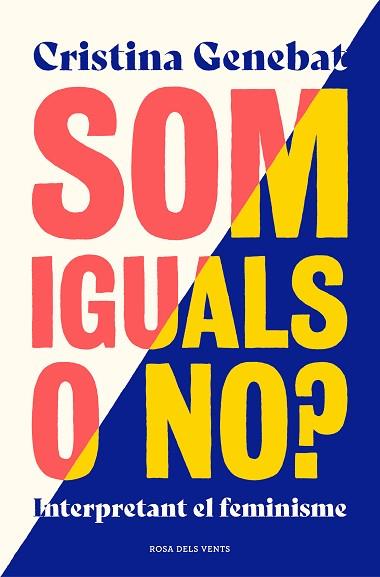 SOM IGUALS O NO? | 9788417909093 | GENEBAT, CRISTINA | Llibreria Huch - Llibreria online de Berga 