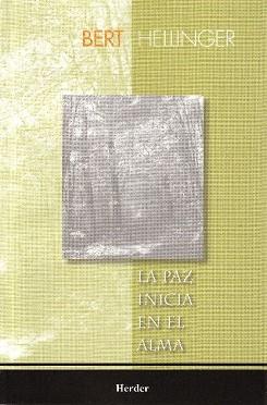 PAZ INICIA EN EL ALMA | 9789685807210 | HELLINGER, BERT | Llibreria Huch - Llibreria online de Berga 