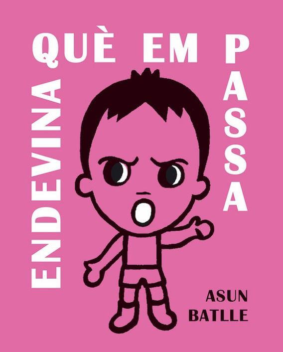 ENDEVINA QUE EM PASSA | 9788412171723 | BATLLE, ASUN | Llibreria Huch - Llibreria online de Berga 
